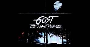 Gost - The Night Prowler [Full Album]