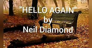 HELLO AGAIN ( w/ lyrics) by NEIL DIAMOND #NeilDiamond #HelloAgain