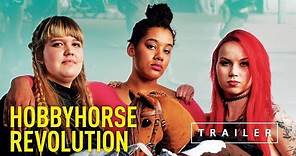 Hobbyhorse Revolution - Official Trailer