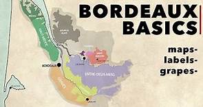 Wine 101 - BORDEAUX BASICS in 4 Minutes: Maps, Grapes, and Labels!