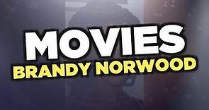 Best Brandy Norwood movies