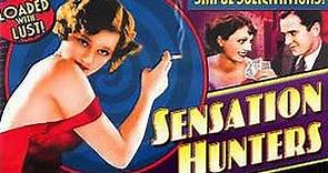 Sensation Hunters (1933) - Full Movie