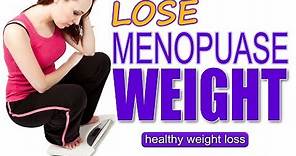 How To Lose Weight After Menopause Naturally