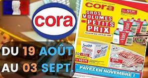 catalogue CORA du 19 août au 3 septembre 2022 💝 Arrivage - FRANCE