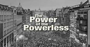 ▶️ The Power of the Powerless