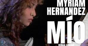 Myriam Hernández - Mío
