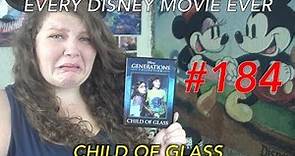 Every Disney Movie Ever: Child of Glass