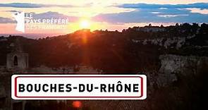BOUCHES-DU-RHÔNE - Les 100 lieux qu'il faut voir - Documentaire complet