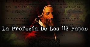 | ¿Es Francisco El Último Papa? | La Profecía De Los 112 Papas | La Profecía De Malaquías |