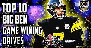 Steelers Top 10: Ben Roethlisberger Game Winning Drives