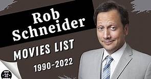 Rob Schneider | Movies List (1990-2022)