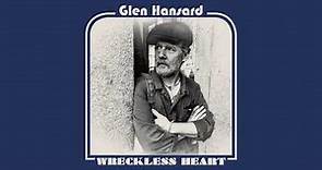 Glen Hansard - "Wreckless Heart" (Full Album Stream)