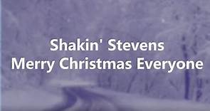 Shakin' Stevens - Merry Christmas Everyone (Lyrics Video)