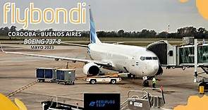 Flybondi ✈️(CORDOBA - BUENOS AIRES) 🇦🇷 Boeing 737-800