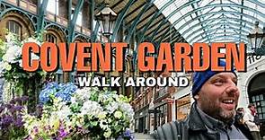 London Walk: COVENT GARDEN | Negozi, bar, artisti di strada & mercatini