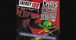 Chris Sheppard: Pirate Radio Sessions Volume 1 - The Underground Collection