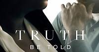 Truth Be Told | Rotten Tomatoes