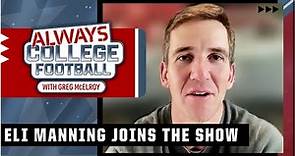 Eli Manning talks Manning legacy at Ole Miss & Chad Powers! 😆 | Always College Football