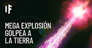 ¿Qué pasaría si una explosión de rayos gamma impactara a la Tierra?