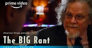 The BIG Rant - Official Trailer | Feat. Poorva Wachh, Keith Szarabajka | by Shubham Sanjay Shevade