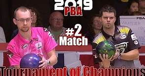 2019 Bowling - PBA Bowling Tournament of Champions #2 EJ Tackett VS. Josh Blanchard