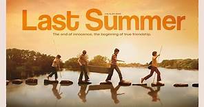 LAST SUMMER Official Trailer (2019) Coming Of Age Drama