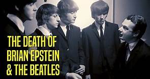 Brian Epstein Dies: The Beginning of the End of The Beatles