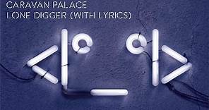 Caravan Palace - Lone Digger (Album version)