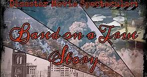 Disaster Movie Spectacular: Based on a True Story