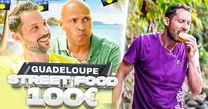 Challenge 100€ de STREET FOOD avec Eric Judor aux Caraïbes !! ( Guadeloupe )