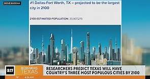 DFW projected to have highest population in the country by 2100