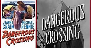 Dangerous Crossing - 1953 (HD)