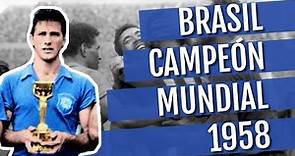 Brasil Campeón Mundial 1958: El mundo conoce al nuevo Rey del fútbol y la Canarinha gana su 1ra Copa