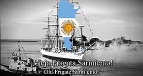 "Fragata Sarmiento" - Argentine Patriotic March, English + Spanish Lyrics