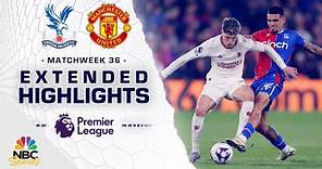 Crystal Palace v. Manchester United | PREMIER LEAGUE HIGHLIGHTS | 5/6/2024 | NBC Sports