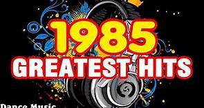 migliori canzoni del 1985 - i più grandi successi d'oro degli anni '80
