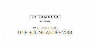 Le Lombard vous souhaite une bonne année 2018 !