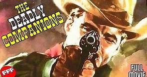 THE DEADLY COMPANIONS | Full SAM PECKINPAH WESTERN Movie HD
