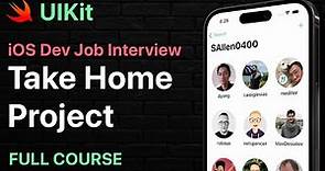 iOS Dev Interview Prep - Take Home Project - UIKit - Programmatic UI - FULL COURSE