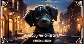 A Puppy For Christmas | Kids Christmas Story | Kids Bedtime Story Read Aloud