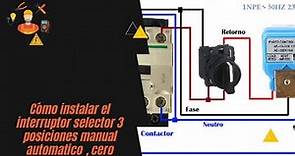 Cómo instalar el interruptor selector 3 posiciones Manual, Automatico,Cero