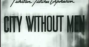 City without Men (1943) [Drama]