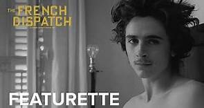 THE FRENCH DISPATCH | "From Angouleme to Ennui" Featurette | Searchlight Pictures