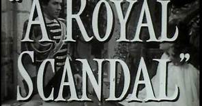 A ROYAL SCANDAL Original 1945 trailer