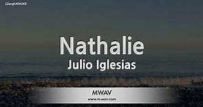 Julio Iglesias-Nathalie (Karaoke Version)