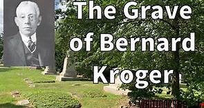 Famous Graves - The Gravesite of Kroger Grocery Founder Bernard Kroger