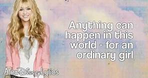 Hannah Montana - Ordinary Girl (Lyrics On Screen) HD