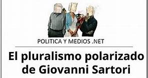 El pluralismo polarizado de Giovanni Sartori