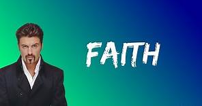 George Michael - Faith (Lyrics)