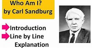 Who Am I by Carl Sandburg Explanation and Analysis